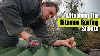 Wood Kiln Construction Part 6: Attaching The Bitumen Roofing Sheets