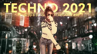 TECHNO 2021 Best Hands Up & Dance 60 MIN MEGAMIX Remix Mix #90