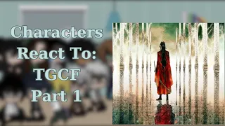 Characters React To: TGCF Part 1/???