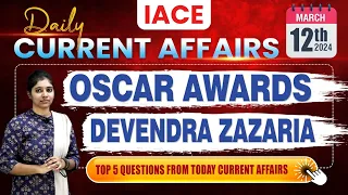 Mar 12th 2024 Current Affairs | Today Current Affairs | DAILY CURRENT AFFAIRS in Telugu | IACE