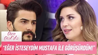 Gül Şafak: "İleride Mustafa ile aramızda ne olur bilemem!"- Esra Erol'da 30 Mayıs 2017