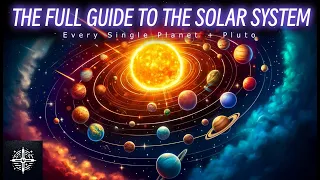 The Full Guide to The Solar System