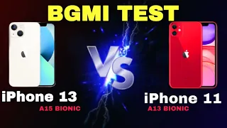 iPhone 13 vs iPhone 11 || ⚡️BGMI TEST || A15 BIONIC vs A13 BIONIC |