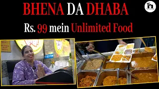 BHENA DA DHABA | Rs. 99 mein Unlimited Food | The Street Book