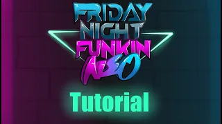 Friday Night Funkin: Neo【Tutorial】