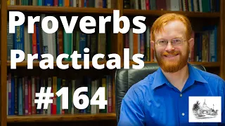 Proverbs Practicals 164 - Proverbs 22:24 -- Avoid the Angry