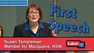 First Speech in the 45th Parliament by Susan Templeman - Member for Macquarie NSW - Labor Party