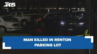 Man killed in Renton parking lot, police say