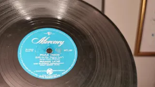 Mule Train ~ Frankie Laine ~ Mercury 78rpm ~ Bush SRP31D Record Player