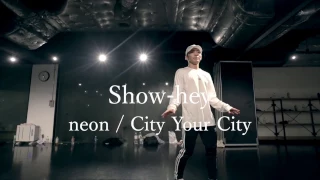 Show-hey"neon/City Your City"@En Dance Studio SHIBUYA