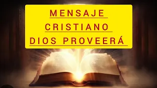 Dios proveerá (Mensaje Cristiano)