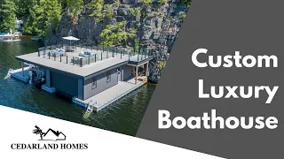 Custom Luxury Boathouse