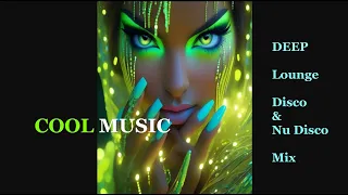 DEEP Lounge Disco & Nu Disco Mix