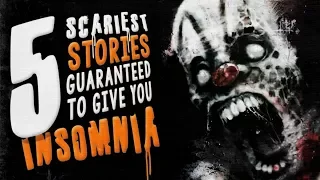 5 Seriously Scary Stories Guaranteed to Give You Insomnia ― Creepypasta Horror Story Compilation