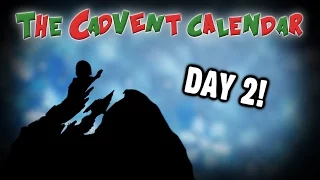 [OLD] Cadvent Calendar: Day 2
