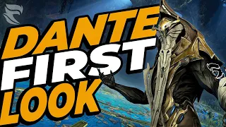 WARFRAME: DANTE FIRST LOOK & BUILD GUIDE!