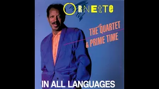 Ornette Coleman, The Original Quartet & Prime Time – In All Languages [Full Album]