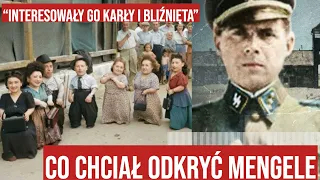 "Interesowały go karły i bliźnięta". Czego szukał Mengele?