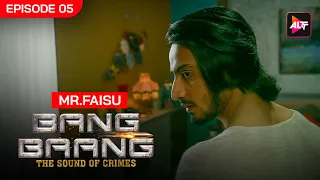 Bang Baang Full Episode 5  | Mr. Faisu | Shreya Gupto,Aayam Mehta,Faisal Shaikh,Ruhi Singh
