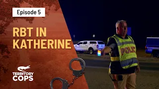 RBT In Katherine Keeping Communities Safe | Territory Cops | Channel 10