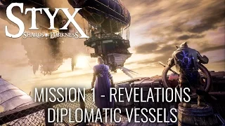 Styx: Shards of Darkness Walkthrough (Goblin) - Mission 1: Revelations (Diplomatic Vessels)