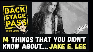 14 THINGS THAT YOU MAY NOT KNOW ABOUT.... JAKE E. LEE