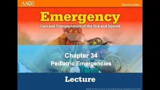 Chapter 34, Pediatric Emergencies