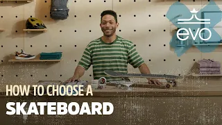 How to Choose a Skateboard - Skateboard Size & More