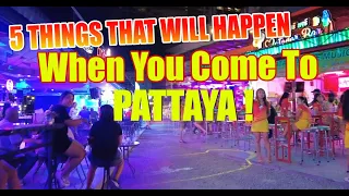 Come to Pattaya and these 5 things will almost certainly happen!