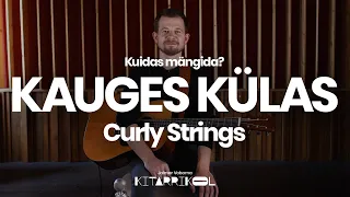 Kuidas mängida? Curly Strings - Kauges külas