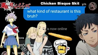 Chicken Bisque Skit (tokyo revengers x y/n)