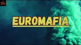 Euromafia - Príbeh súčasnej Európy