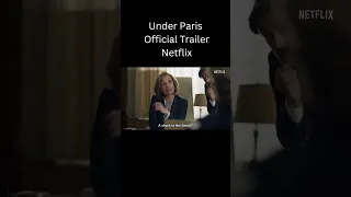 Under Paris  Official Trailer  Netflix  #viralvideo #netflix #movie