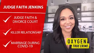 Judge Faith Jenkins: Killer Relationship & Marrying Kenny Lattimore | Full Episode | Oxygen