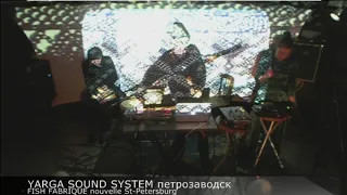 YARGA SOUND SYSTEM часть 2