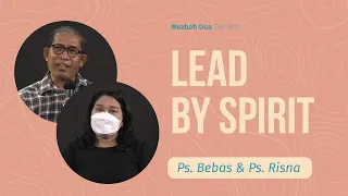 Ps. Bebas Pinem &  Ps. Risnawati  | Lead By Spirit
