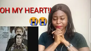 FINALLY!!😭 SIMON AND GARFUNKEL - BRIDGE OVER TROUBLED WATER. FIRST REACTION 🙆😭I CRIED LIKE A BABY