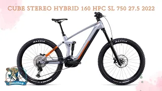 CUBE STEREO HYBRID 160 HPC SL 750 27.5 2022