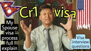 USA spouse cr1 visa process full explain in NEPALI/questions asked in interview/ tips for interview