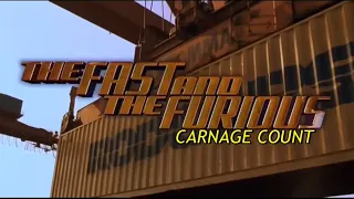 The Fast and the Furious Trilogy (2001 - 2006) Carnage Count