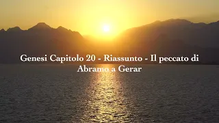 Genesi Capitolo 20 - Riassunto - Il peccato di Abramo a Gerar