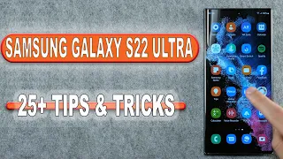 Samsung Galaxy S22 Ultra  -  25+ Tips &Tricks