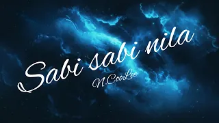 N.CooLee - Sabi Sabi Nila (Official Lyric Video)