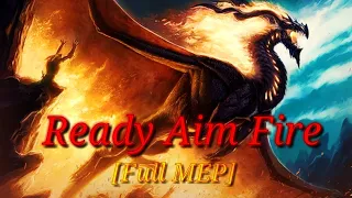 Ready Aim Fire [Full MEP] #5