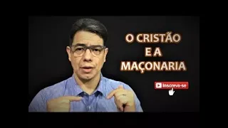 O Cristão e a Maçonaria... Pode? O que a Bíblia diz?