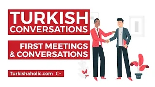How To Introduce Yourself in Turkish Conversations