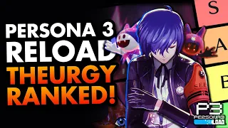 Persona 3 Reload Theurgy Tier List | P3R Ranking Theurgy Attacks!