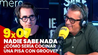 NADIE SABE NADA 9x07 | ¿Cómo sería cocinar una Pisa con groove?