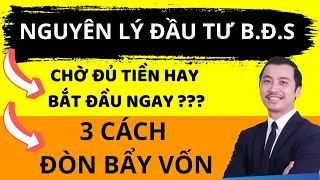 Nguyên Tắc Đầu Tư BĐS 2024 | Cách Đòn Bẩy Tiền Vốn Đầu Tư Bất Động Sản (NGƯỜI MỚI CŨNG LÀM ĐƯỢC)