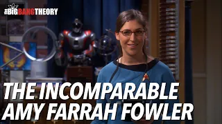 The Incomparable Amy Fowler | The Big Bang Theory